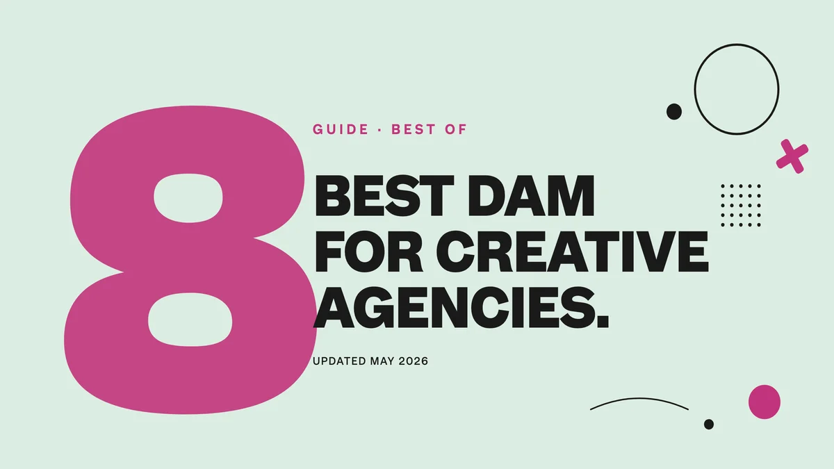 Best DAM Software Solutions for Creative Agencies in 2026: 8 Platforms Compared (With Pricing)