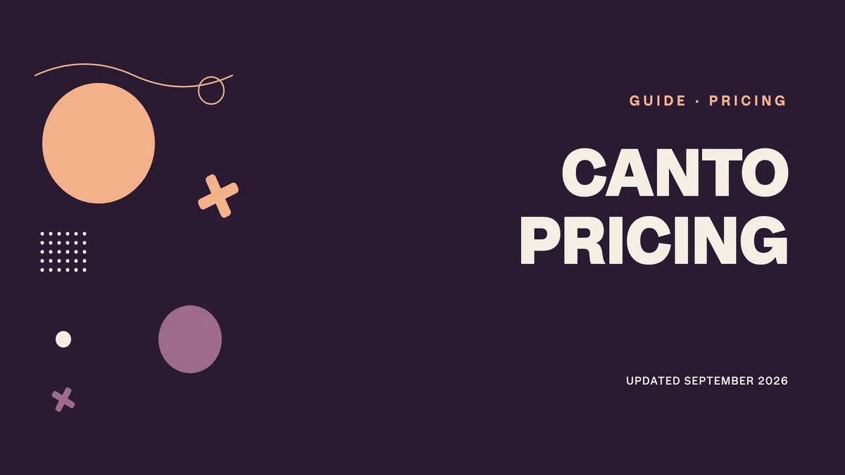 Canto Pricing 2026: Real Costs & Power User Fees