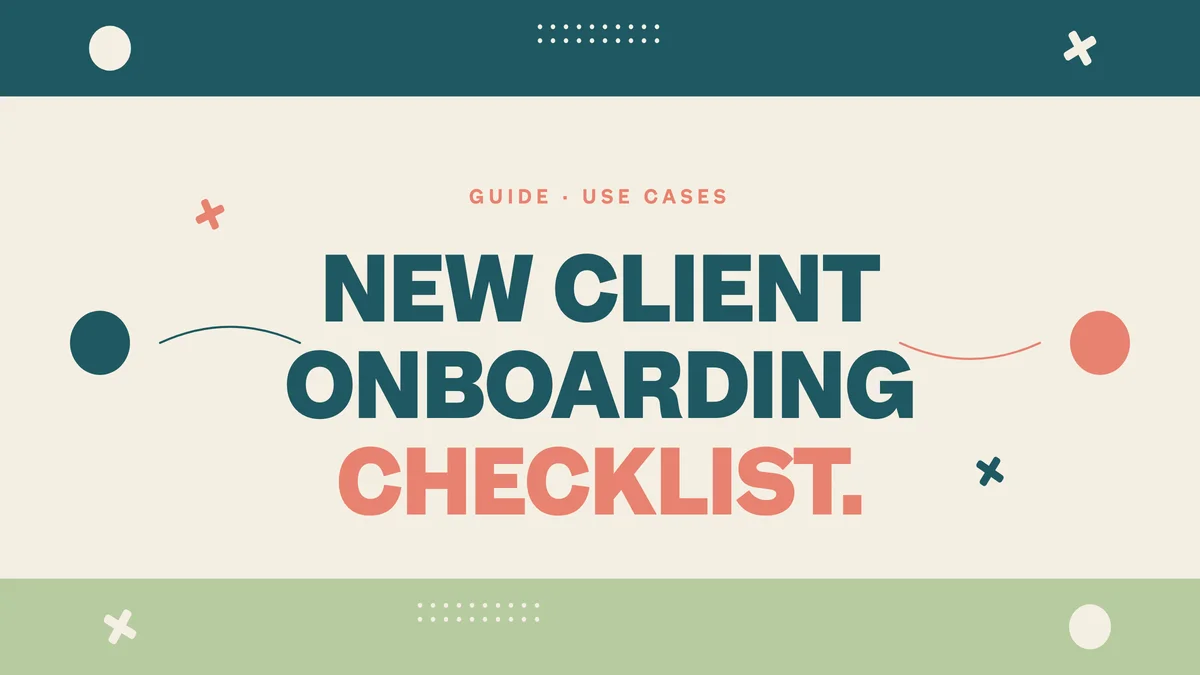 Client Onboarding Checklist & Template for Creative Agencies [2026]