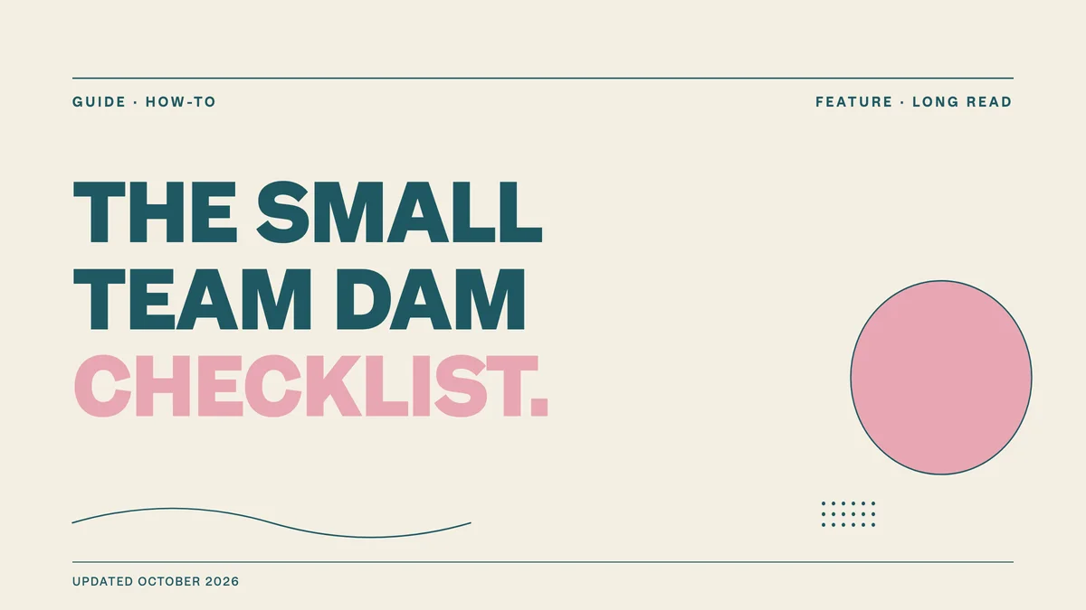 Digital Asset Management Checklist for Small Teams (2026)